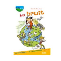 Agir pour ma planète : le bruit