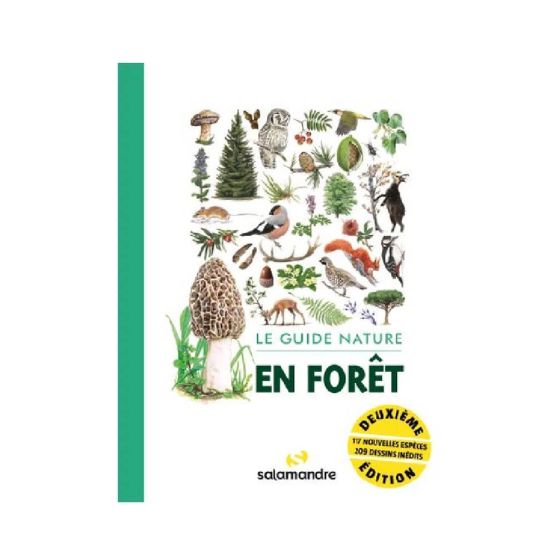 LE GUIDE NATURE EN FORET - 2E EDITION