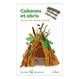 carnet de nature : cabanes et abris