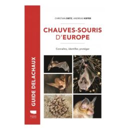 Chauves-souris d'Europe : Connaître, identifier, protéger